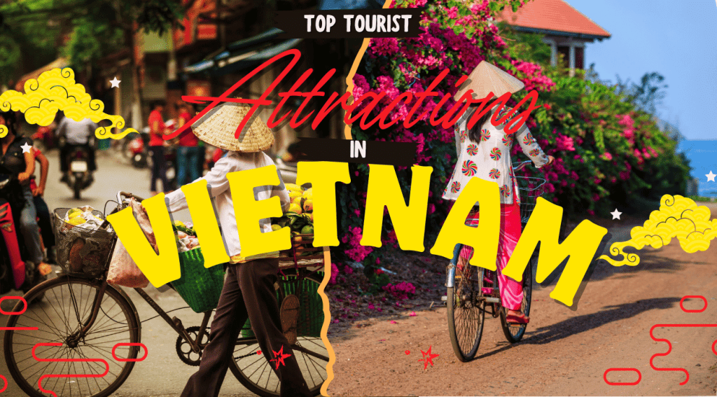 Top Tourist Attractions In Vietnam The Travel Globe